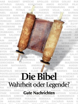 cover image of Die Bibel--Wahrheit oder Legende?